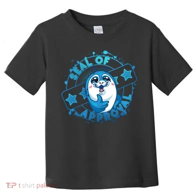 Seal Of Approval Toddler T-Shirt