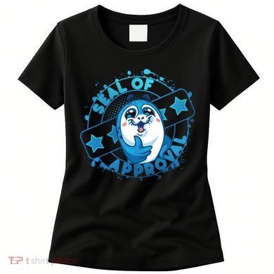 Seal Of Approval Women's T-Shirt