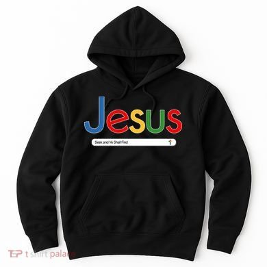 Search Jesus Seek And Ye Shall Find Hoodie