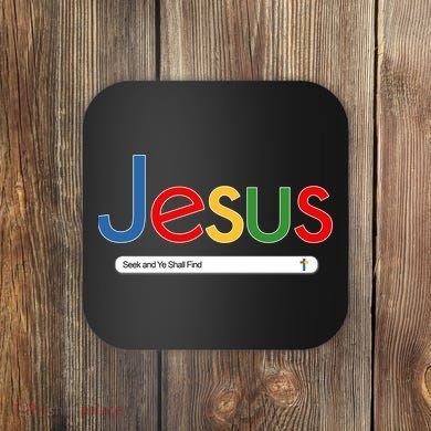 Search Jesus Seek And Ye Shall Find Coaster
