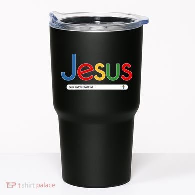 Search Jesus Seek And Ye Shall Find Tumbler