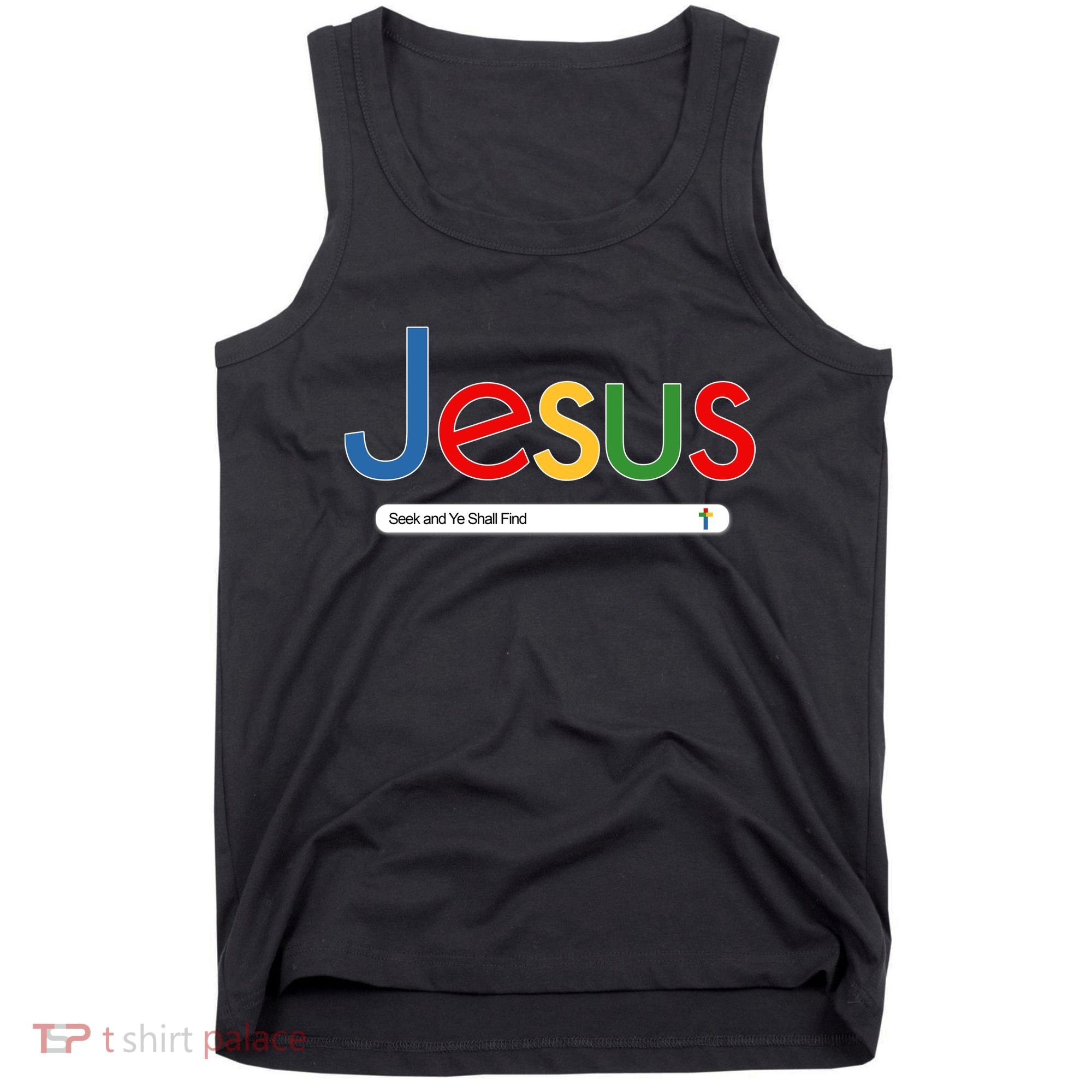 Search Jesus Seek And Ye Shall Find Tank Top