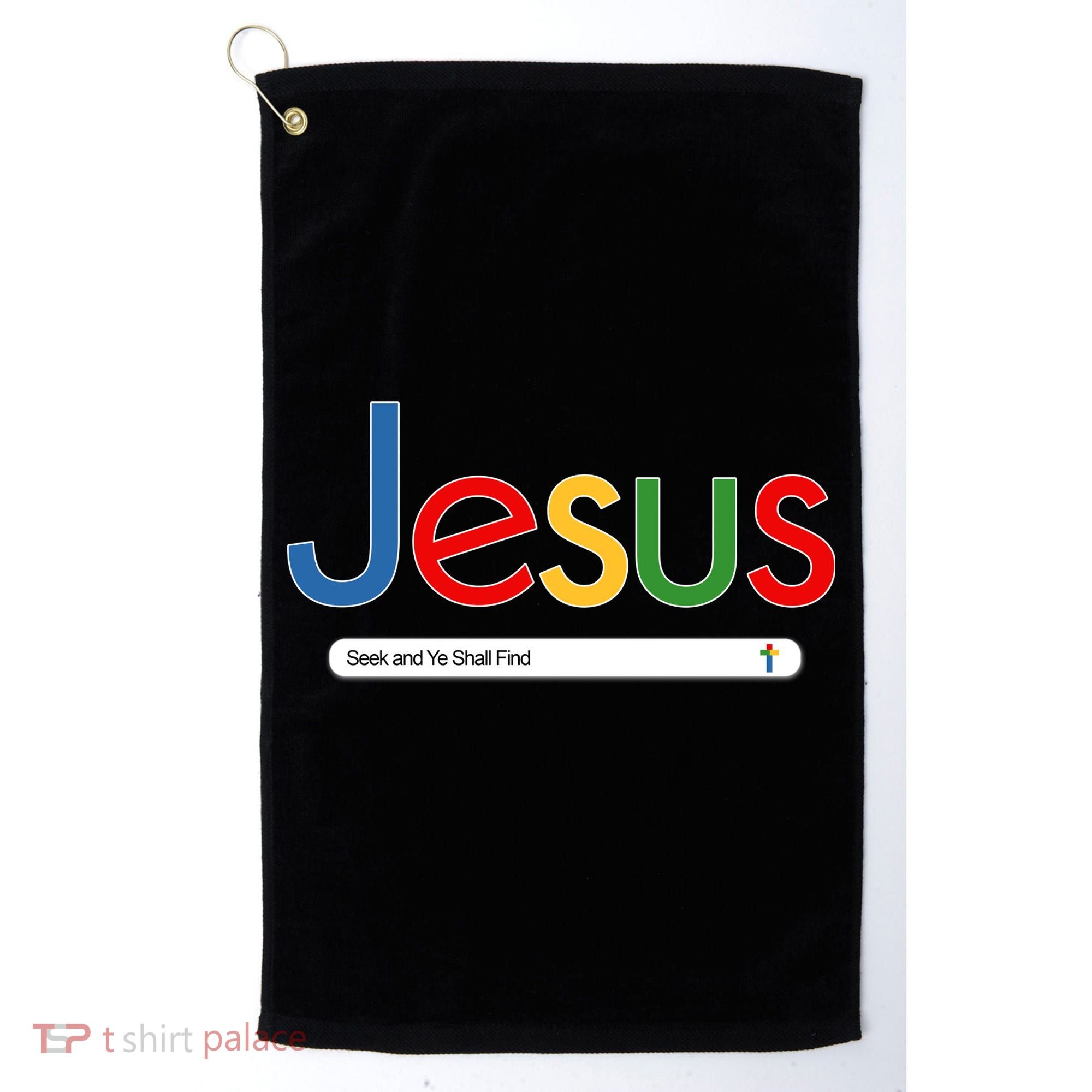 Search Jesus Seek And Ye Shall Find Golf Towel