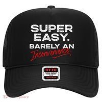 Super Easy Barely An Inconvenience Funny Pitch Meeting Hat thumb 0