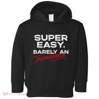 Super Easy Barely An Inconvenience Funny Pitch Meeting Toddler Hoodie thumb 0