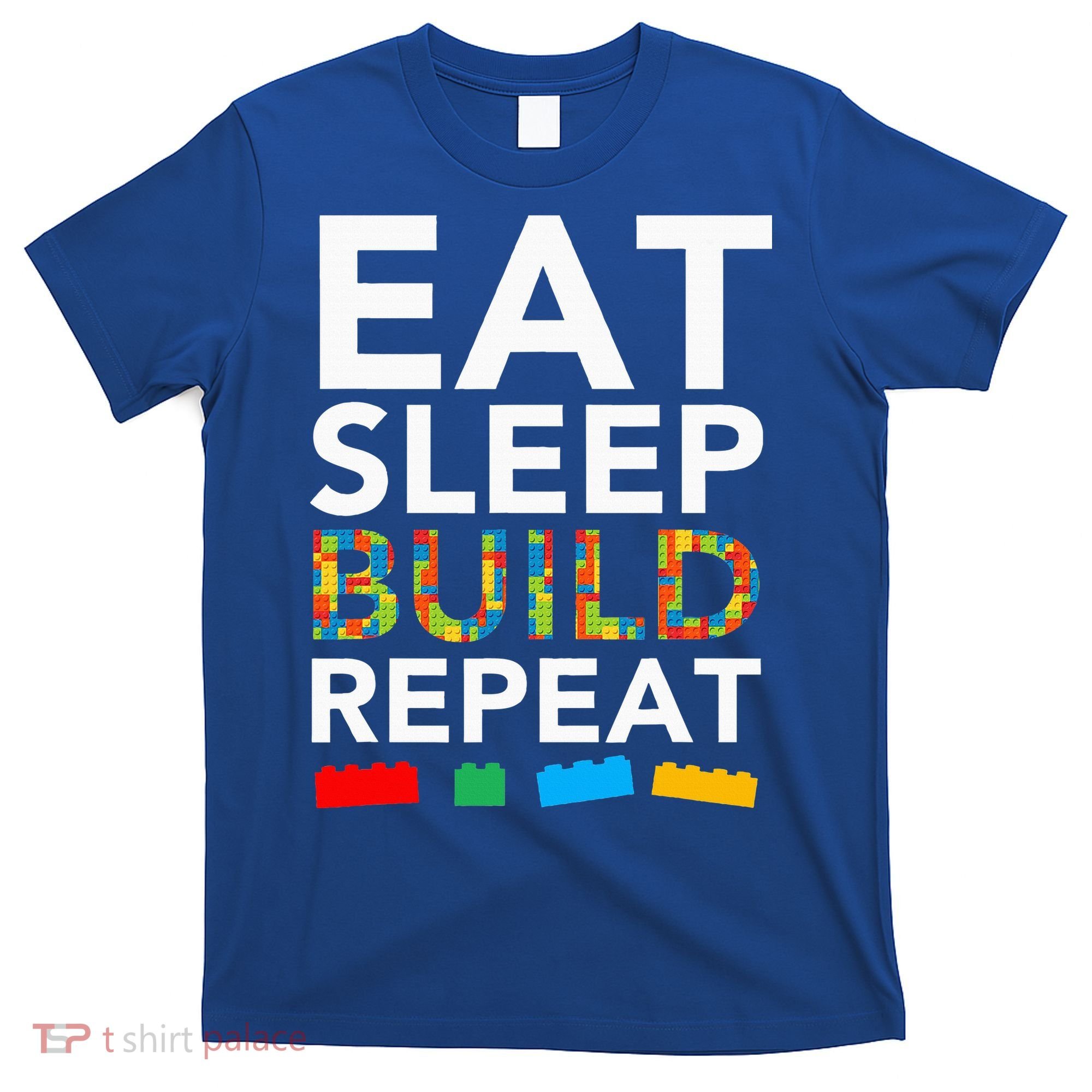 Sleep Eat Build Repeat Building Blocks T-Shirt