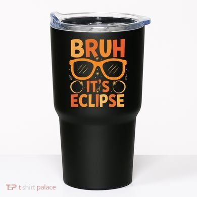 Solar Eclipse Bruh Its Eclipse Tumbler