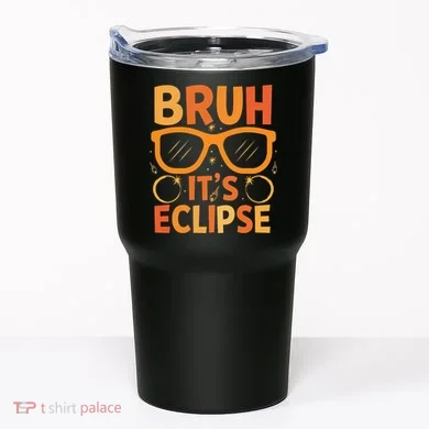 Solar Eclipse Bruh Its Eclipse Tumbler