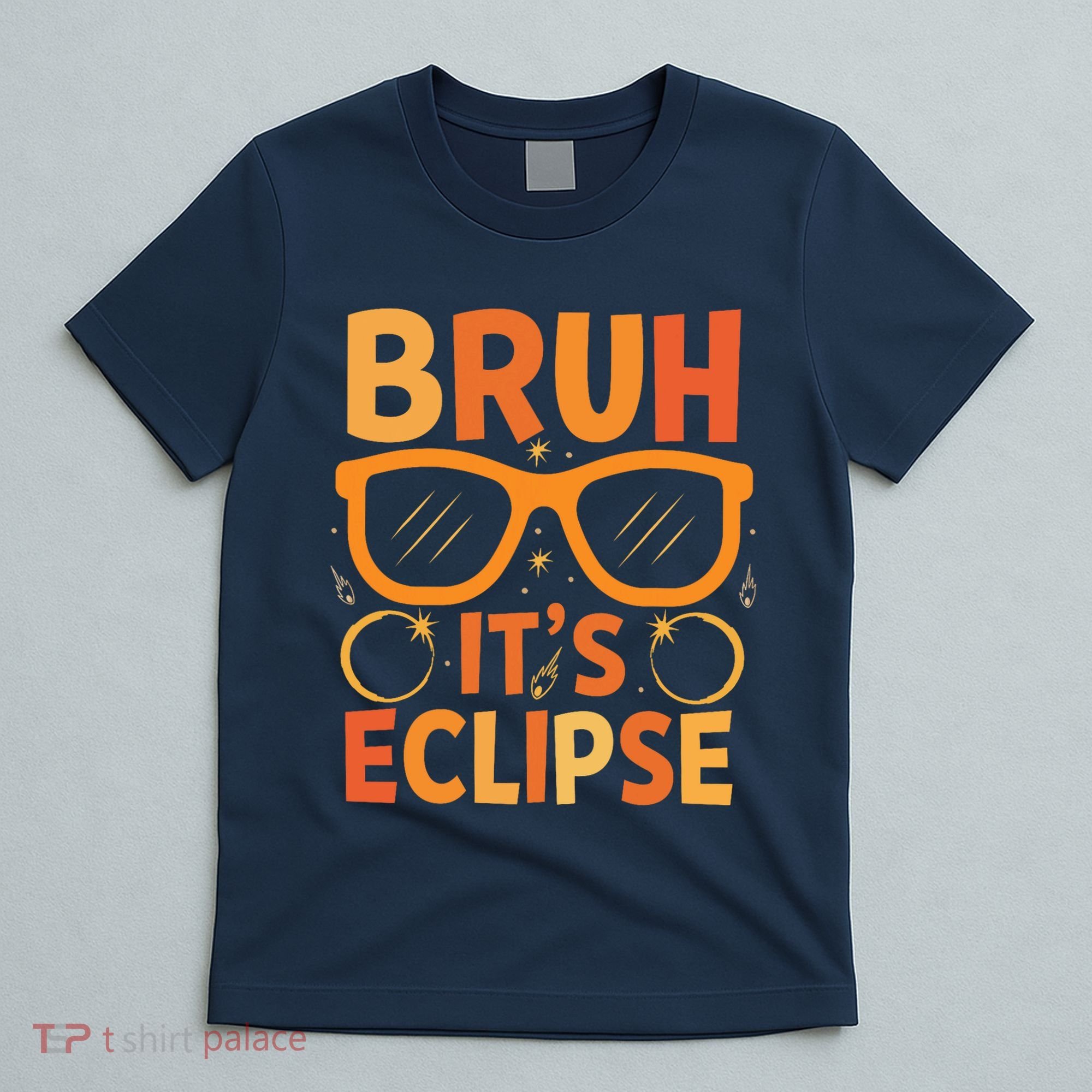 Solar Eclipse Bruh Its Eclipse T-Shirt