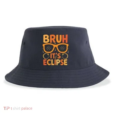 Solar Eclipse Bruh Its Eclipse Sustainable Bucket Hat