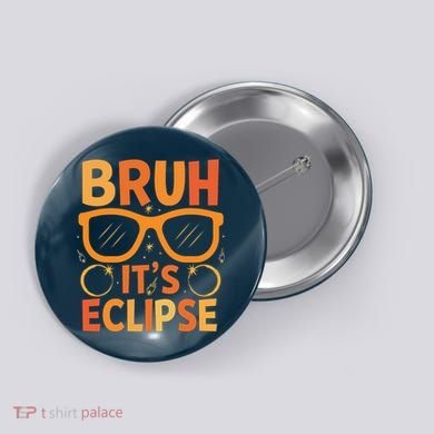 Solar Eclipse Bruh Its Eclipse Button