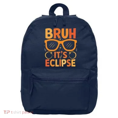 Solar Eclipse Bruh Its Eclipse 16 in Basic Backpack