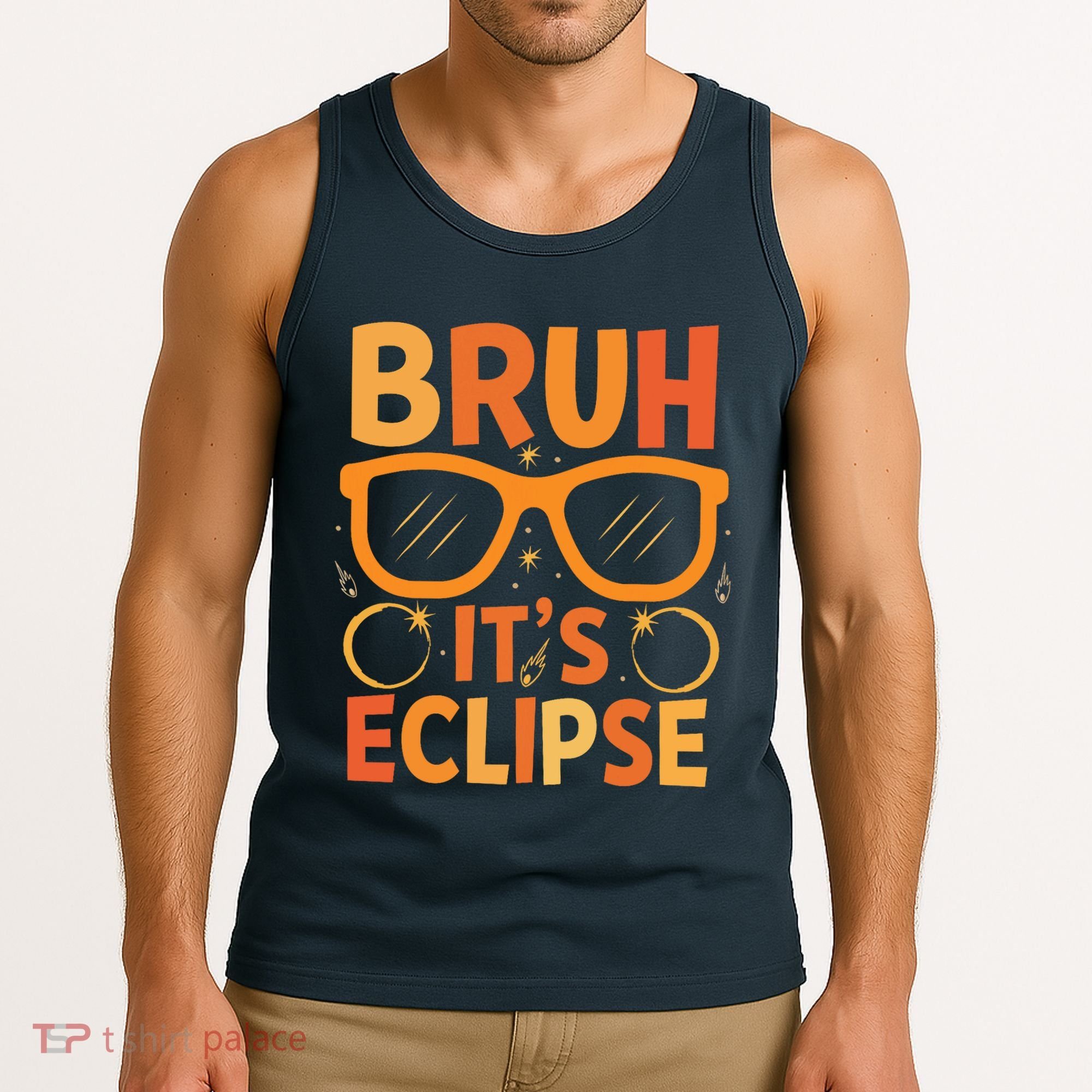 Solar Eclipse Bruh Its Eclipse Tank Top