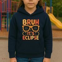 Solar Eclipse Bruh Its Eclipse Kids Hoodie thumb 3