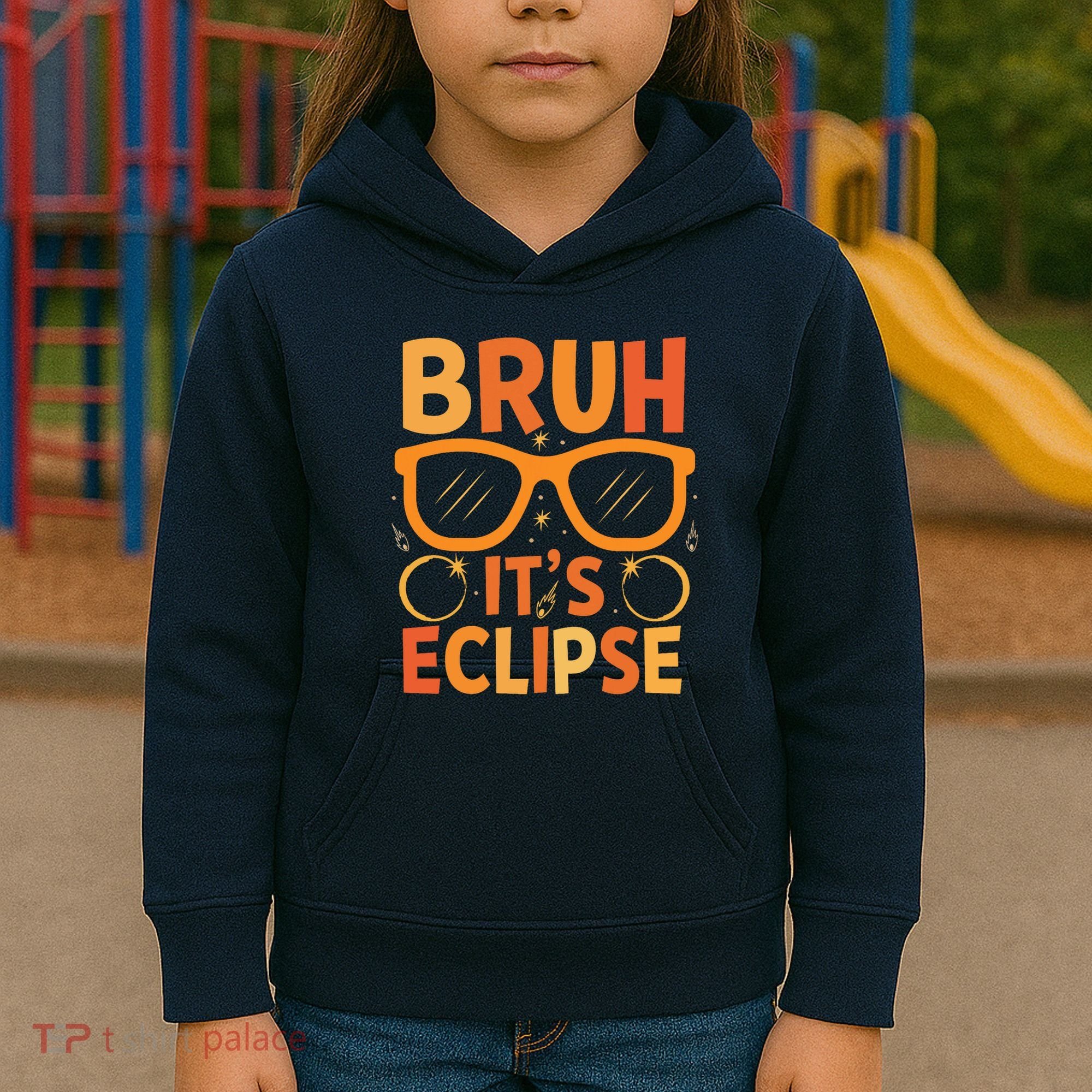 Solar Eclipse Bruh Its Eclipse Kids Hoodie