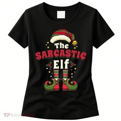 Sarcastic Elf Christmas Matching Family Women's T-Shirt
