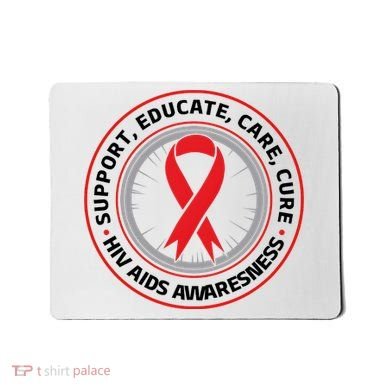 Support Educate Care Cure Hiv Aids Awareness Mousepad