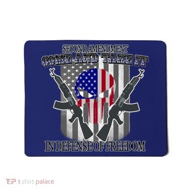 Second Amendment Come & Take It In Defense Of Freedom Mousepad
