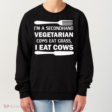 Secondhand Vegetarian Cows Eat Grass Women's Sweatshirt