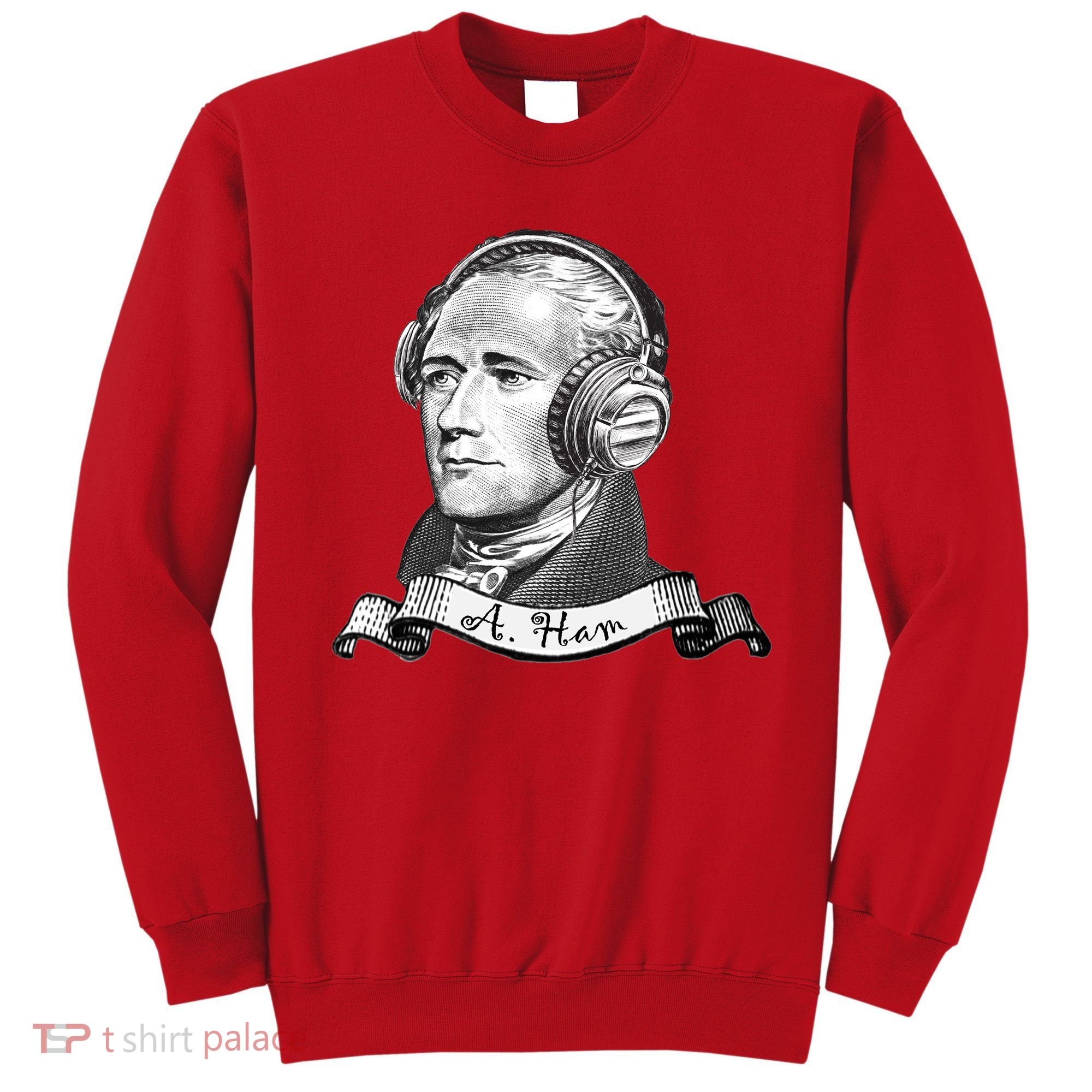 Secretary Alexander Hamilton A. Ham Headphones Sweatshirt