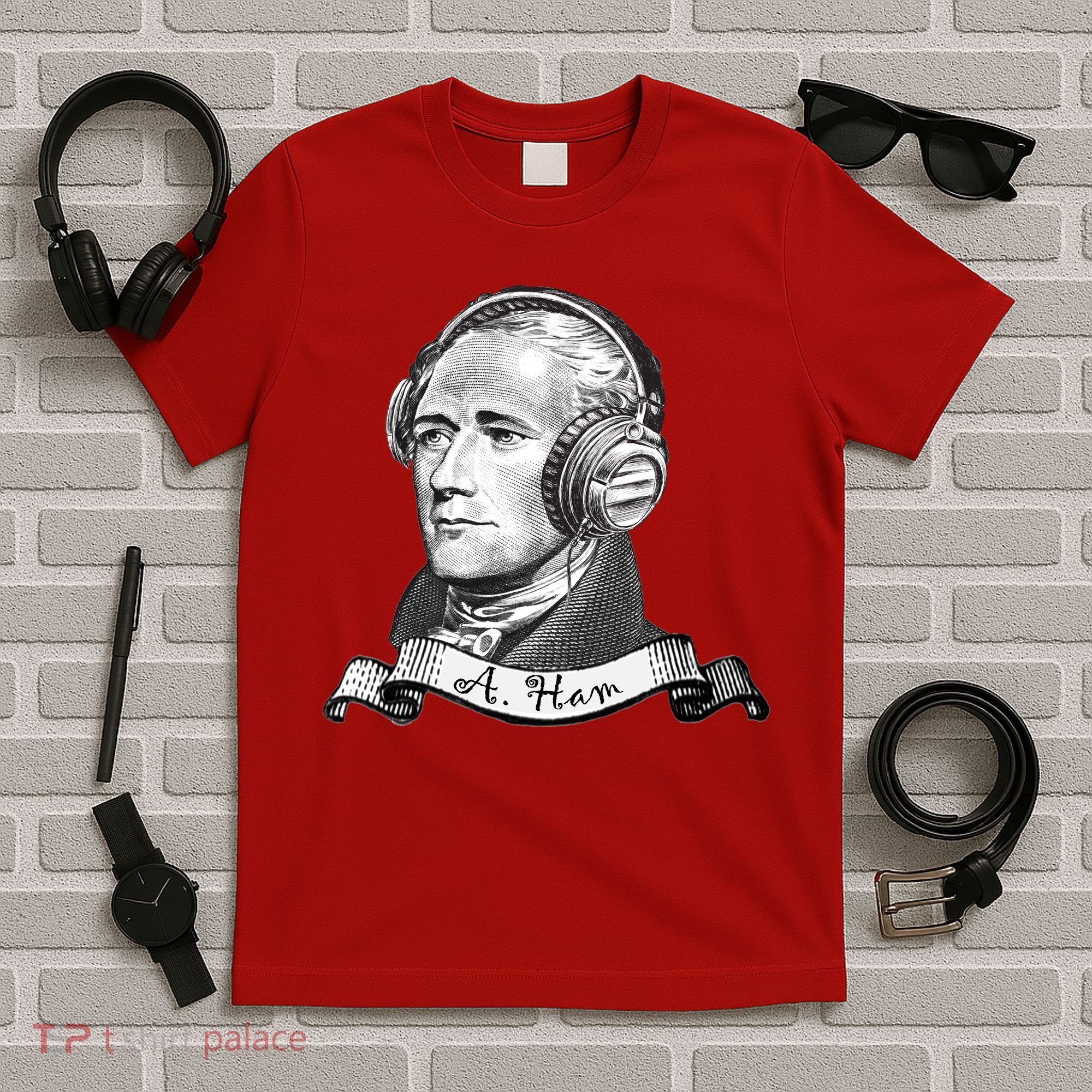Secretary Alexander Hamilton A. Ham Headphones T-Shirt