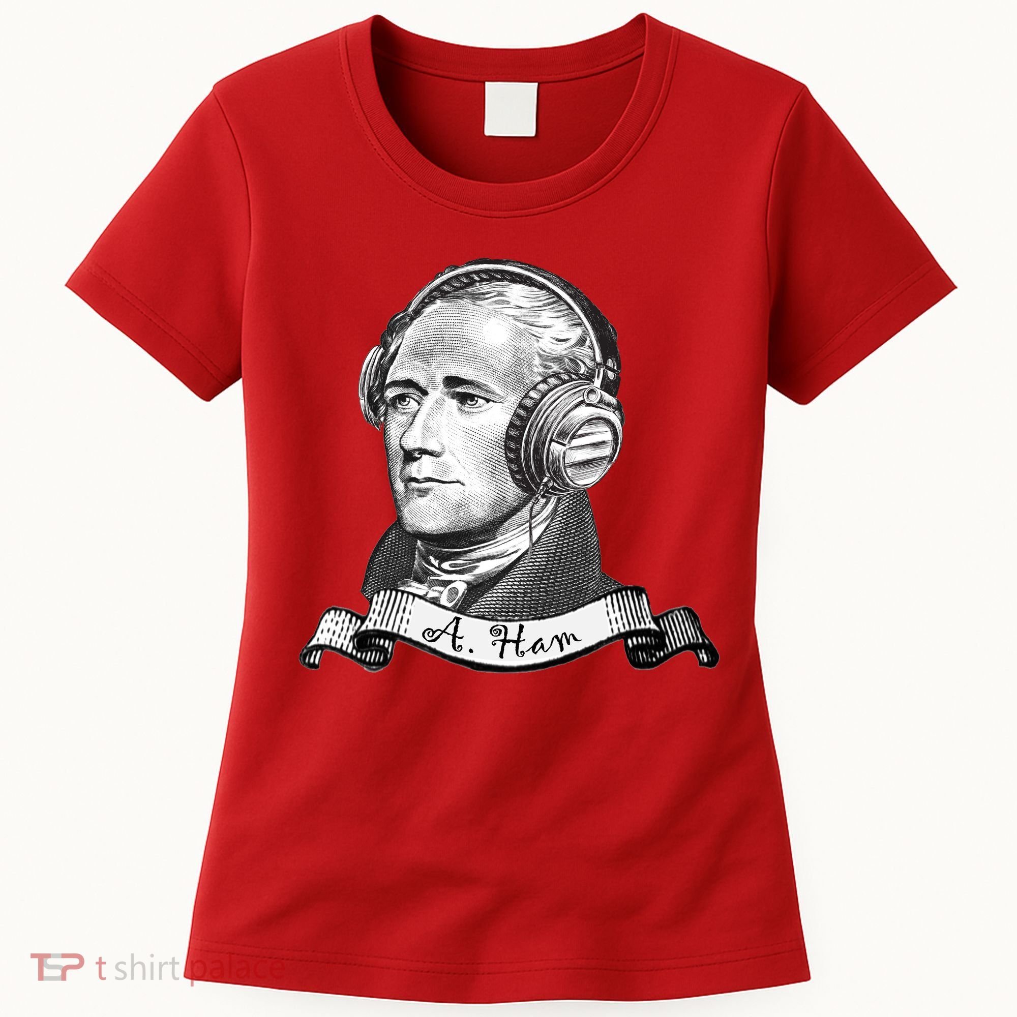 Secretary Alexander Hamilton A. Ham Headphones Women's T-Shirt