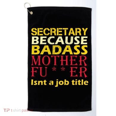 Secretary Badass Job Title Golf Towel