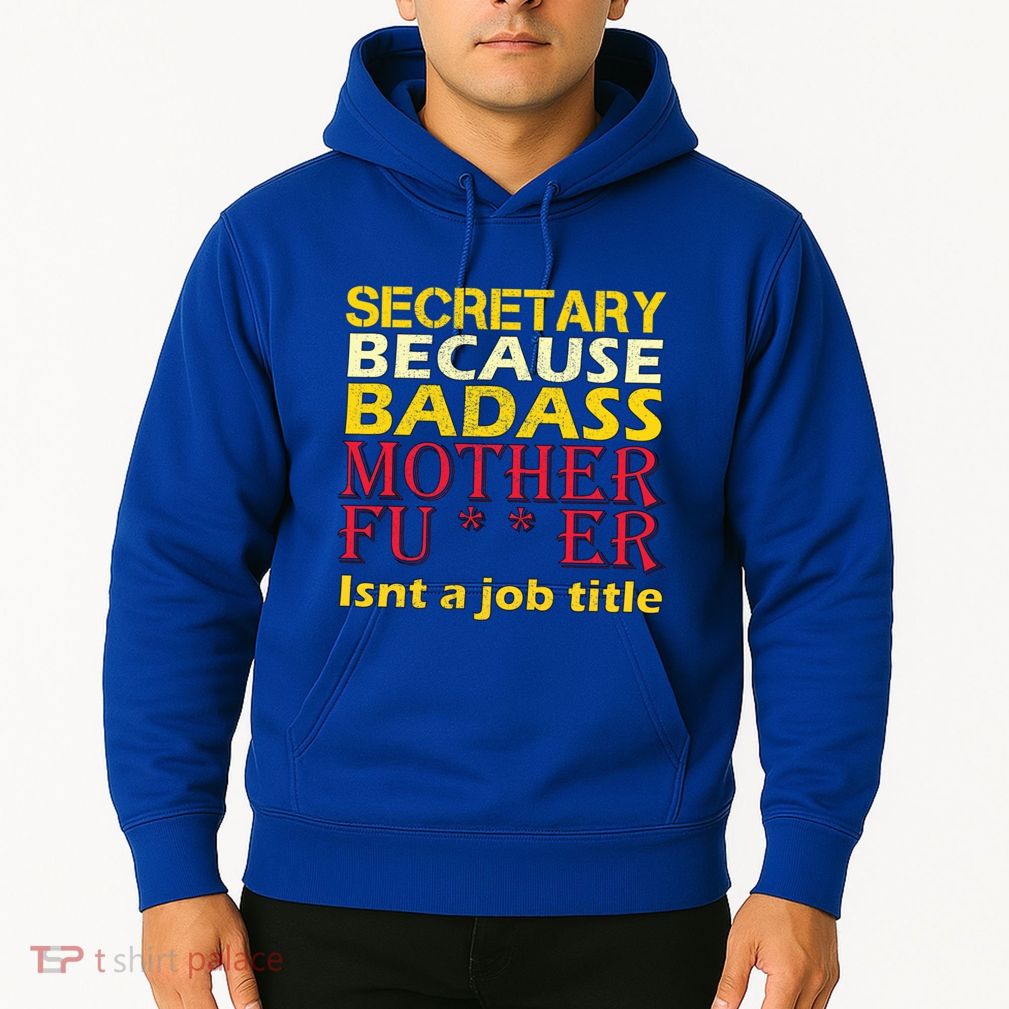 Secretary Badass Job Title Hoodie