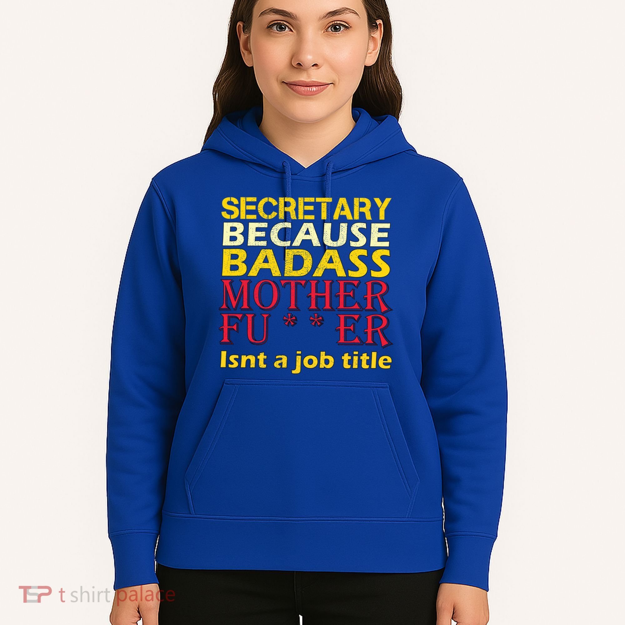 Secretary Badass Job Title Hoodie