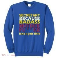 Secretary Badass Job Title Sweatshirt thumb 0