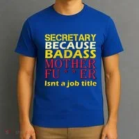 Secretary Badass Job Title T-Shirt thumb 3