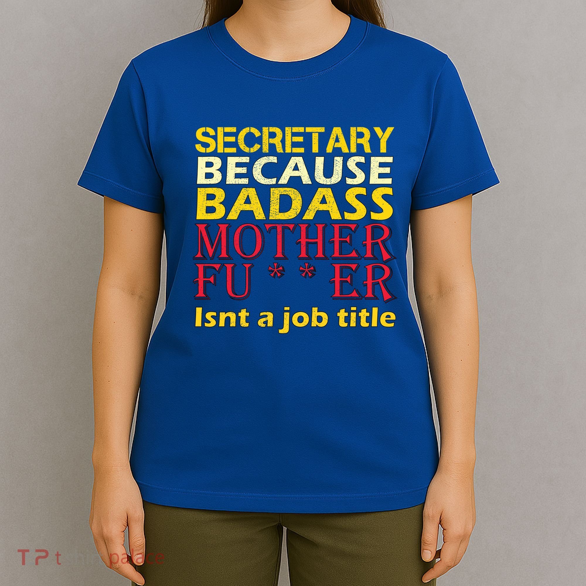 Secretary Badass Job Title T-Shirt