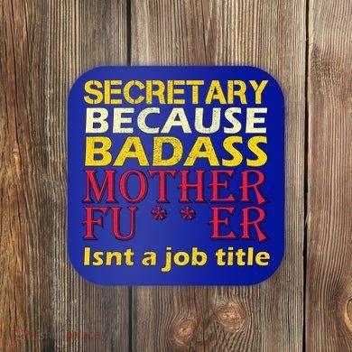 Secretary Badass Job Title Coaster