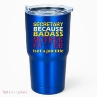 Secretary Badass Job Title Tumbler thumb 0