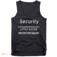 Security For My Little Sister Protection Squad Tank Top thumb 0
