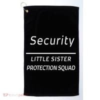 Security For My Little Sister Protection Squad Golf Towel thumb 0