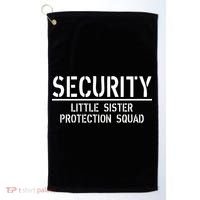 SECURITY Little Sister Protection Squad Funny Big Brother Golf Towel thumb 0