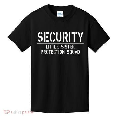 SECURITY Little Sister Protection Squad Funny Big Brother Kids T-Shirt