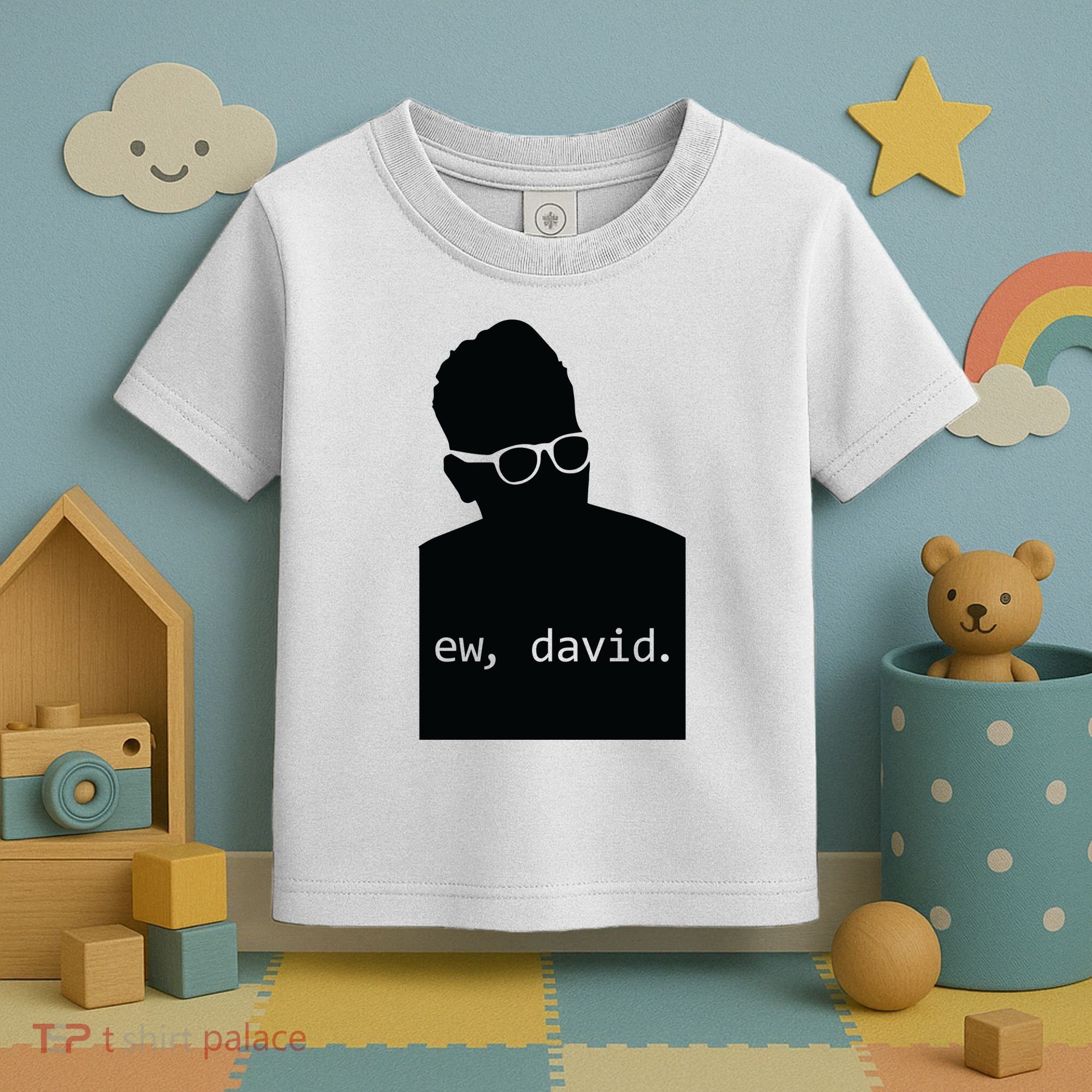 Silhouette Ew David Toddler T-Shirt
