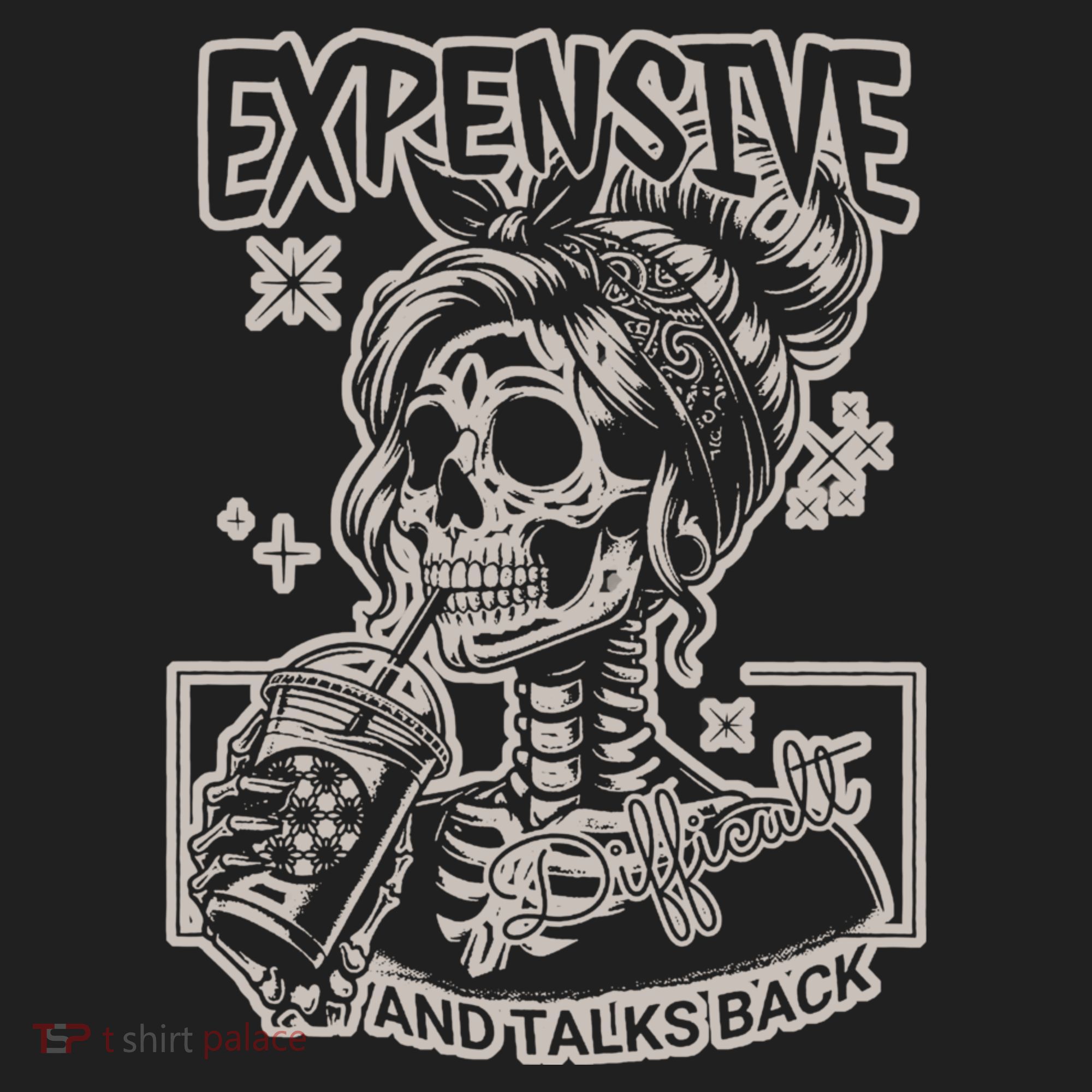 Skeleton Expensive Difficult And Talks Back Women's Sweatshirt