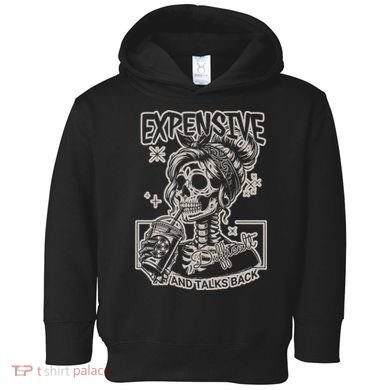 Skeleton Expensive Difficult And Talks Back Toddler Hoodie