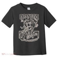 Skeleton Expensive Difficult And Talks Back Toddler T-Shirt thumb 0
