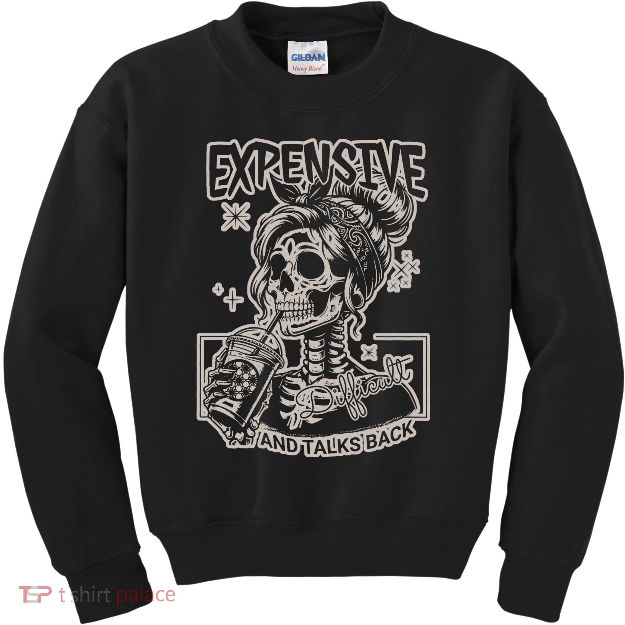 Skeleton Expensive Difficult And Talks Back Kids Sweatshirt