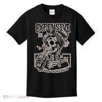 Skeleton Expensive Difficult And Talks Back Kids T-Shirt thumb 0