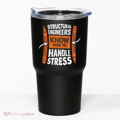Structural Engineering Design For A Civil Engineer Tumbler