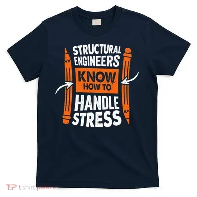 Structural Engineering Design For A Civil Engineer T-Shirt