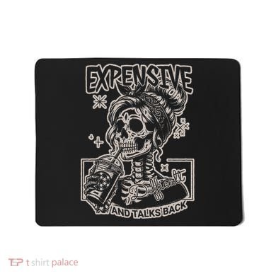 Skeleton Expensive Difficult And Talks Back Mousepad