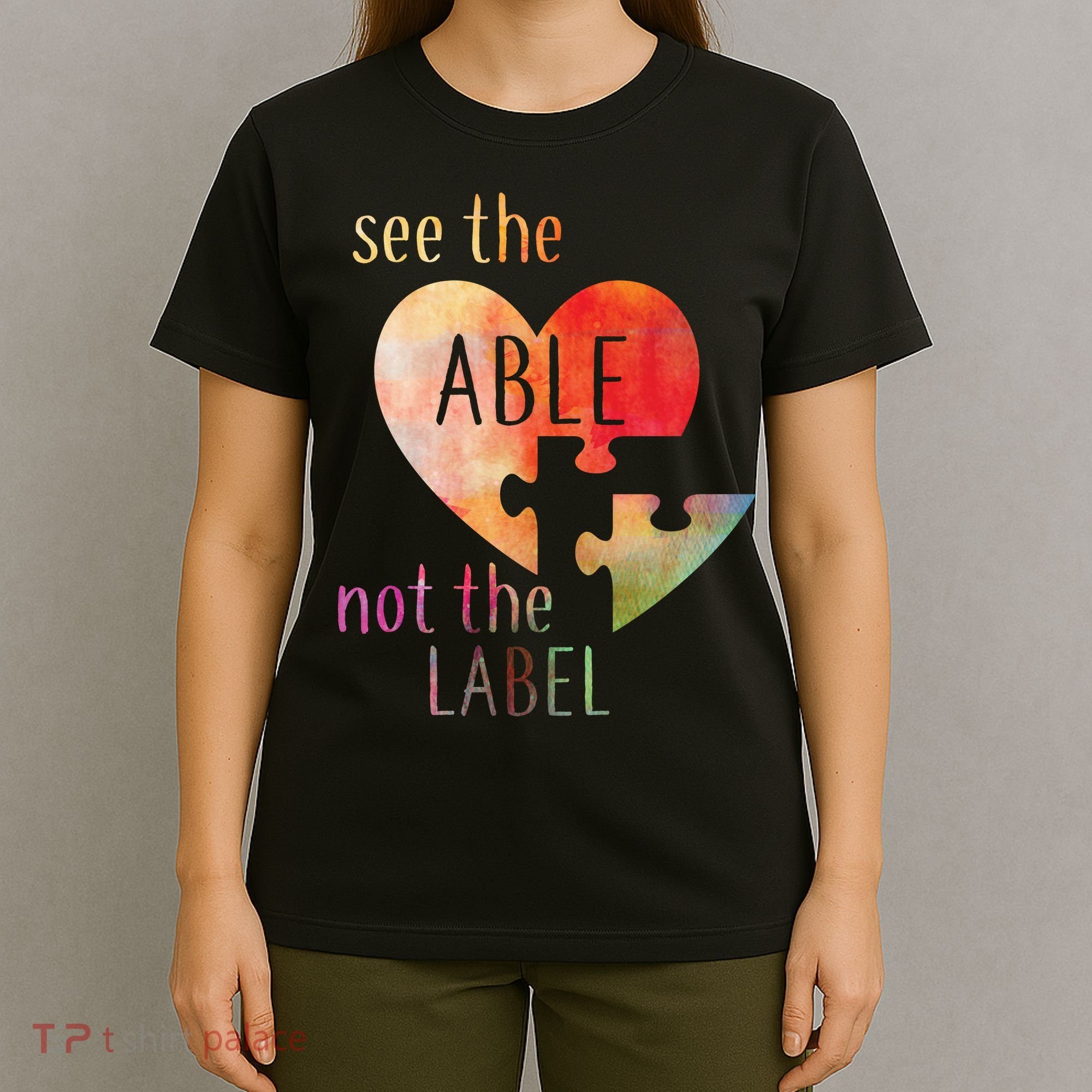 See The Able Not The Label Autism T-Shirt
