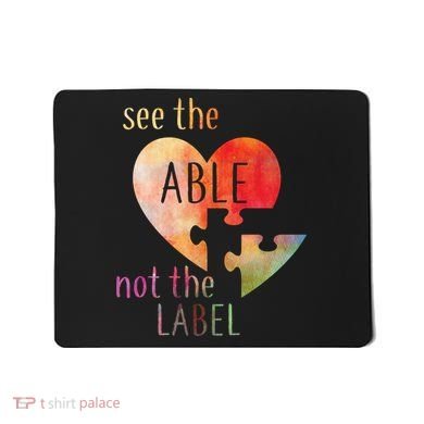 See The Able Not The Label Autism Mousepad