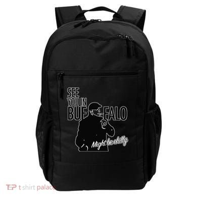See You In Buffalo Might Be Chilly Backpack